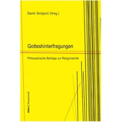 Gotteshinterfragungen, Fachbücher von Damir Smiljanic