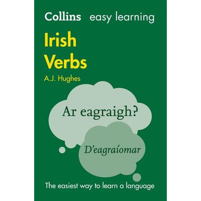 Easy Learning Irish Verbs, Taschenbuch von Collins Dictionaries,A. J. Hughes, HarperCollins, 978-0-00-820709-0