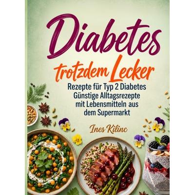 Diabetes, Taschenbuch von Ines Kilinc, Bookmundo, 978-94-039-3192-0