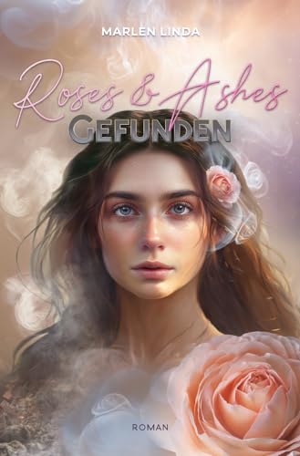 Marlen Linda - Roses & Ashes: Gefunden - Preis vom 30.09.2026 09:01:18 h