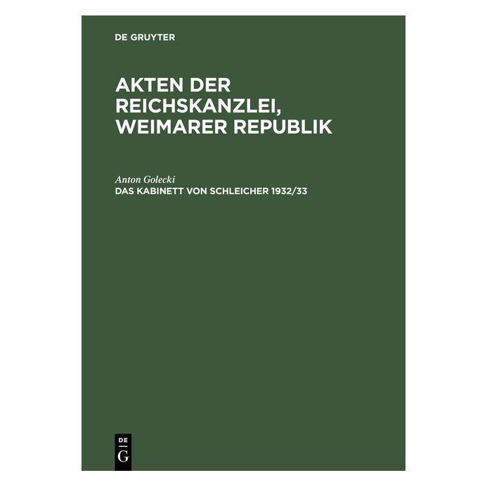 De Gruyter Akten d.Reichsk.,Weimarer.Schleicher (Deutsch, Hardcover, Anton Golecki) (67826172)