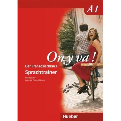 On y va ! A1, Taschenbuch von Nicole Laudut,Catherine Patte-Möllmann, Hueber, 978-3-19-113325-2