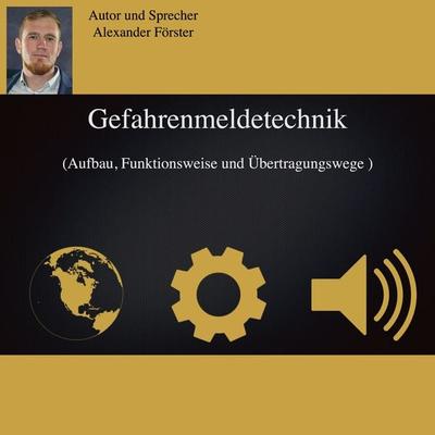 Gefahrenmeldetechnik - Alexander Förster, Audio, 4061707578908