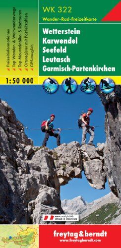 Freytag-Berndt und Artaria KG - Freytag Berndt Wanderkarten, WK 322, Wetterstein - Karwendel - Seefeld - Leutasch - Garmisch-Partenkirchen - Maßstab 1:50 000: Ortsverzeichnis. ... Tourenvorschläge. Mit Radwanderrouten - Preis vom 09.10.2026 07:28:09 h