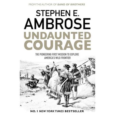 Undaunted Courage, Taschenbuch von Stephen E. Ambrose, Simon & Schuster Uk, 978-1-4711-6078-3
