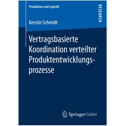 Vertragsbasierte Koordination verteilter Produktentwicklungsprozesse, Fachbücher von Kerstin Schmidt