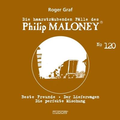 Die haarsträubenden Fälle des Philip Maloney, No.120 - Roger Graf, Audio, 7619911485207