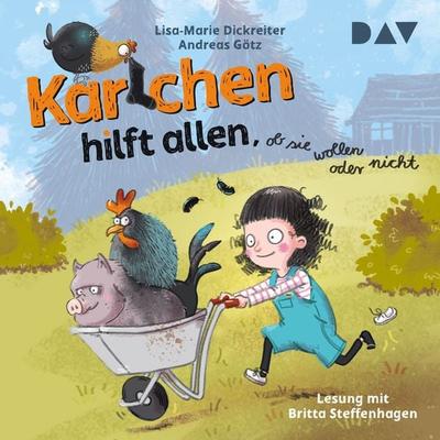 Karlchen hilft allen, ob sie wollen oder nicht - Lisa-Marie Dickreiter,Andreas Götz, Audio, 9783742423962
