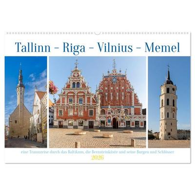 Tallinn-Riga-Vilnius-Memel, eine Traumreise durch das Baltikum. (Wandkalender 2026 DIN A2 quer), CALVENDO Monatskalender