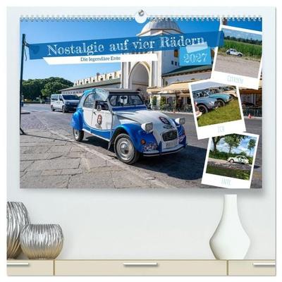 Nostalgie auf vier Rädern (hochwertiger Premium Wandkalender 2027 DIN A2 quer), Kunstdruck in Hochglanz