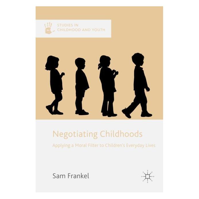 Palgrave Macmillan Uk Frankel:Negotiating Childhoods (Englisch, Hardcover, Sam Frankel) (63329615)