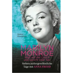 Marilyn Monroe liegt auf der Couch und spricht über Sex, Biografien von Hektor Haarkötter