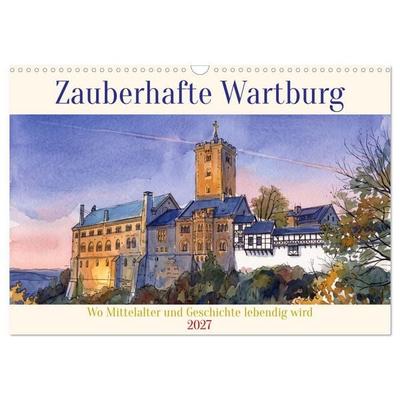 Zauberhafte Wartburg (Wandkalender 2027 DIN A3 quer), CALVENDO Monatskalender