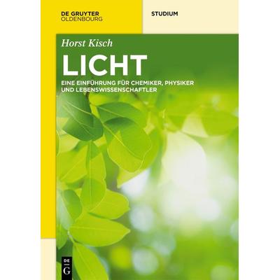 Licht, Taschenbuch von Horst Kisch, De Gruyter Oldenbourg, 978-3-11-072819-4