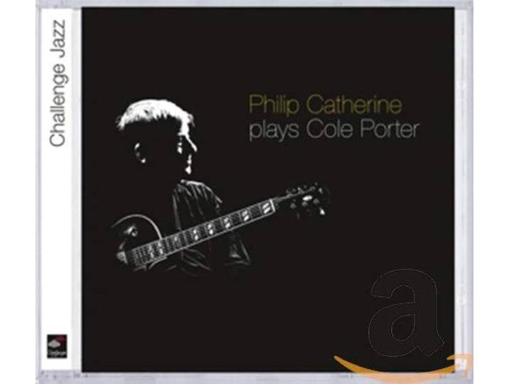 Philip Catherine - Plays Cole Porter