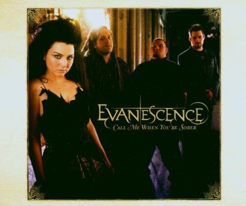 Evanescence - Call Me When You'Re Sober - Preis vom 09.10.2026 07:28:09 h