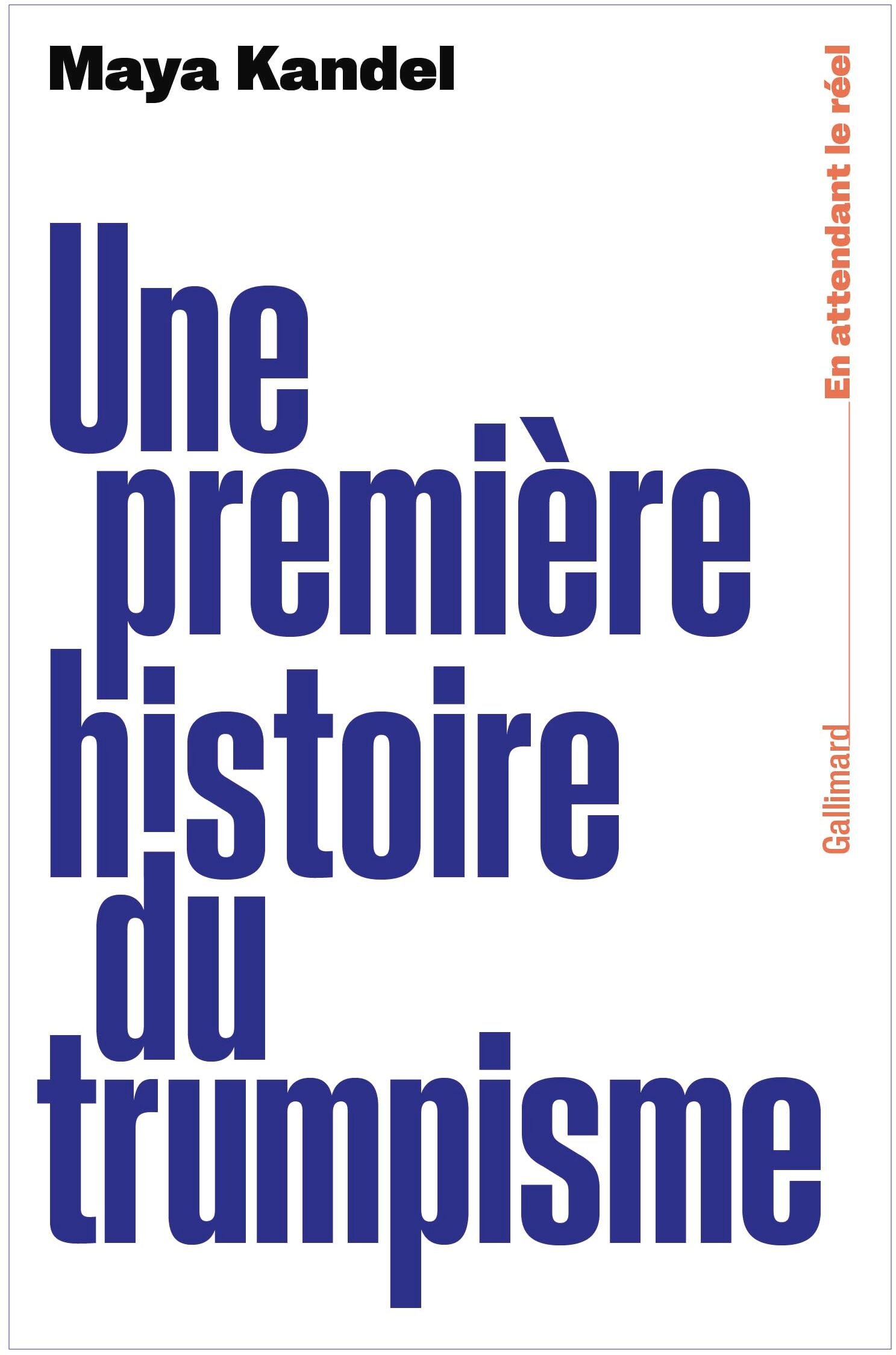 Maya Kandel - Une première histoire du trumpisme - Preis vom 09.10.2026 07:28:09 h