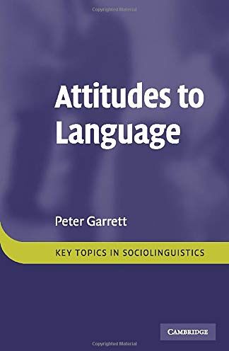Peter Garrett - Attitudes to Language (Key Topics in Sociolinguistics) - Preis vom 11.10.2026 03:10:56 h