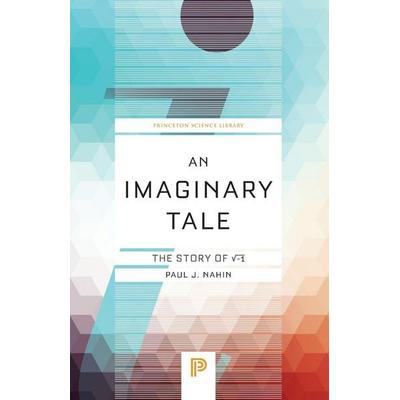 An Imaginary Tale, Taschenbuch von Paul J. Nahin, Princeton University Press