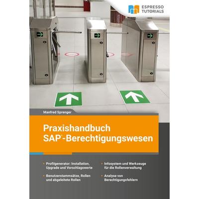 Praxishandbuch SAP-Berechtigungswesen von Manfred Sprenger, Espresso Tutorials, 978-3-96012-188-6