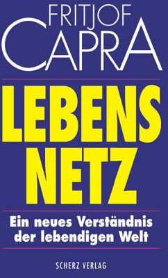 Fritjof Capra - Lebensnetz. Ein neues Verständnis der lebendigen Welt - Preis vom 09.10.2026 07:28:09 h