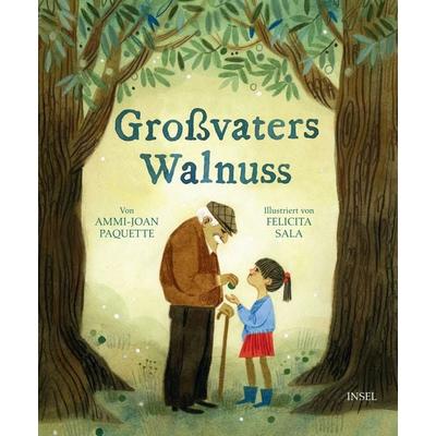 Großvaters Walnuss, Gebundene Ausgabe von Ammi-Joan Paquette, Insel, 978-3-458-64359-3