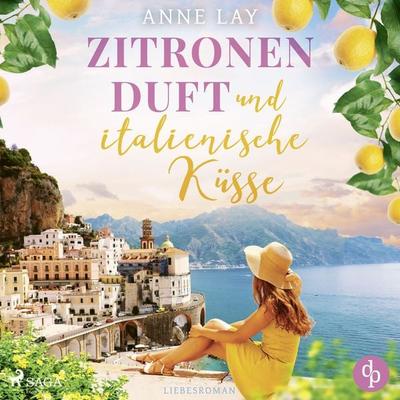Zitronenduft und italienische Küsse - Anne Lay, Audio, 9788726964073