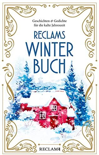Reclams Winterbuch: Geschichten und Gedichte für die kalte Jahreszeit - Preis vom 16.10.2026 11:41:07 h