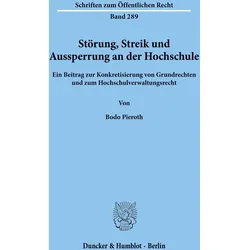Störung, Streik und Aussperrung an der Hochschule., Fachbücher von Bodo Pieroth