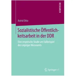 Sozialistische Öffentlichkeitsarbeit in der DDR, Fachbücher von Astrid Otto