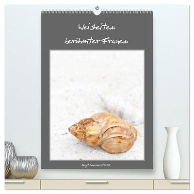 Weisheiten berühmter Frauen (hochwertiger Premium Wandkalender 2027 DIN A2 hoch), Kunstdruck in Hochglanz