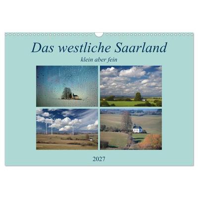 Das westliche Saarland klein aber fein (Wandkalender 2027 DIN A3 quer), CALVENDO Monatskalender