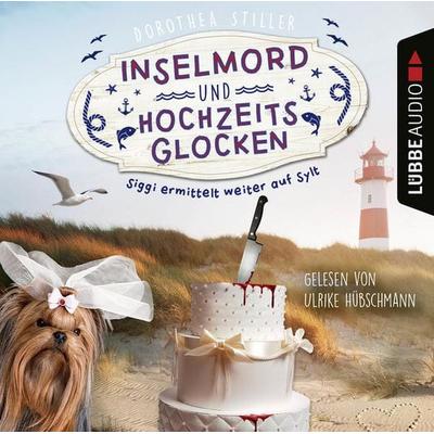Inselmord und Hochzeitsglocken - Siggi ermittelt auf Sylt, Teil 3 - Dorothea Stiller, Audio, 9783754004173