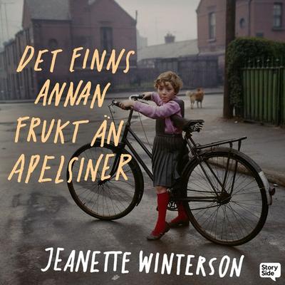 Det finns annan frukt än apelsiner - Jeanette Winterson, Audio, 9789176135389