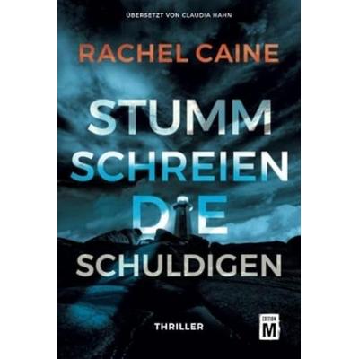 Stumm schreien die Schuldigen, Taschenbuch von Rachel Caine, Edition M