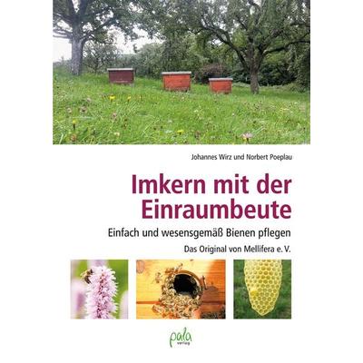 Imkern mit der Einraumbeute, Gebundene Ausgabe von Johannes Wirz,Norbert Poeplau, Pala, 978-3-89566-402-1