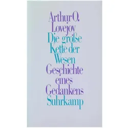 Die grosse Kette der Wesen, Fachbücher von Arthur O. Lovejoy