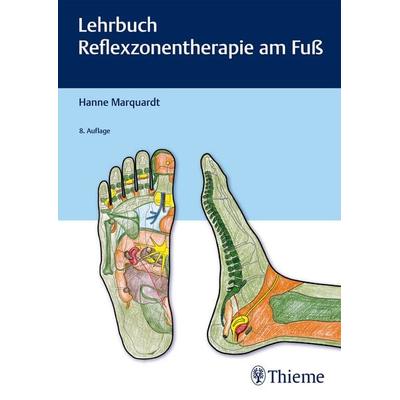 Lehrbuch Reflexzonentherapie am Fuß, Gebundene Ausgabe von Hanne Marquardt, Thieme