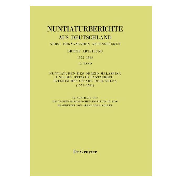 De Gruyter Nuntiaturen des Orazio Malaspina und de (Deutsch, Hardcover, Alexander Koller) (66439060)