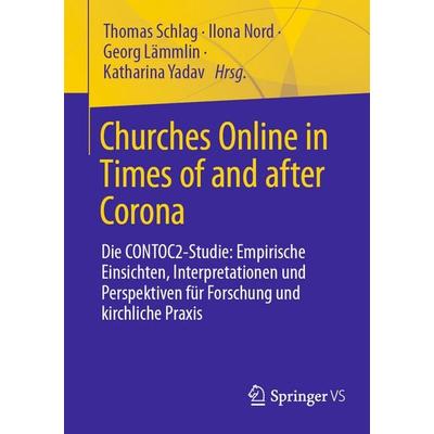 Churches Online in Times of and after Corona, Taschenbuch von , Springer Fachmedien Wiesbaden GmbH, 978-3-658-49099-7
