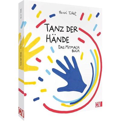 Tanz der Hände – das Mitmach Buch, Gebundene Ausgabe von Herve Tullet, Christophorus, 978-3-8411-0283-6