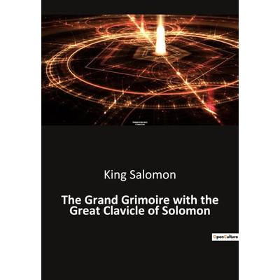 The Grand Grimoire with the Great Clavicle of Solomon, Taschenbuch von King Salomon, Culturea, 979-10-419-4289-3