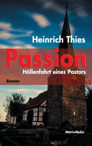 Heinrich Thies - Passion: Höllenfahrt eines Pastors - Preis vom 09.10.2026 07:28:09 h