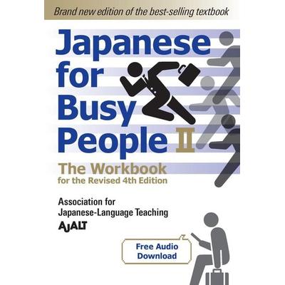 Japanese for Busy People Book 2: The Workbook, Taschenbuch von AJALT, Random House N.Y., 978-1-56836-628-9