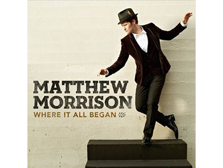 Matthew Morrison - Where It All Began