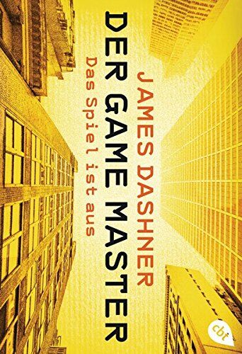 James Dashner - Der Game Master - Das Spiel ist aus (Die Game Master-Reihe, Band 3) - Preis vom 09.10.2026 07:28:09 h