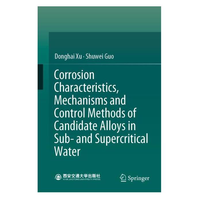 Springer Corrosion Characteristics, Mechanisms and Control Methods of Candidate Alloys in (Englisch, Hardcover, Donghai Xu, Shuwei Guo) (63685129)