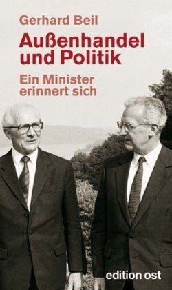 Gerhard Beil - Außenhandel und Politik: Ein Minister erinnert sich - Preis vom 13.10.2026 19:28:25 h