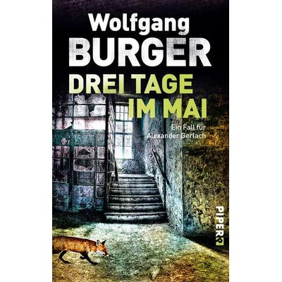 Drei Tage im Mai, Paperback von Wolfgang Burger, Piper