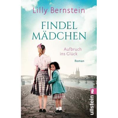 Findelmädchen, Taschenbuch von Lilly Bernstein, Ullstein Taschenbuch, 978-3-548-06568-7